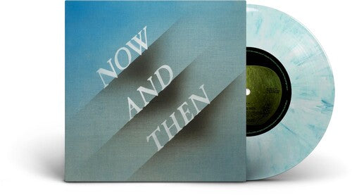 Now and Then (Indie Exclusive Blue/White Marbled 7” Vinyl)
