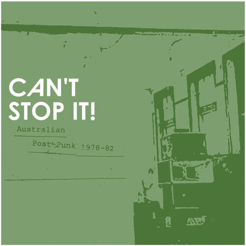 Can't Stop It! Australian Post-Punk 1978-82 (2LP Deluxe Edition)