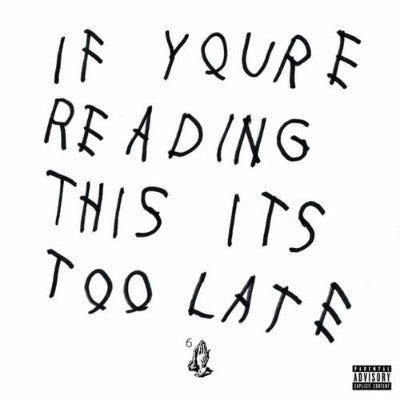 If You’re Reading This It’s Too Late