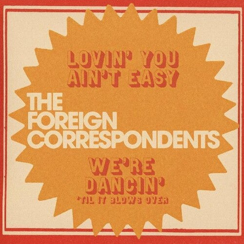 Lovin’ You Ain’t Easy (Mystery Color 7” Vinyl)