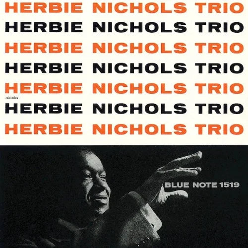Herbie Nichols Trio (Blue Note Tone Poet Series)
