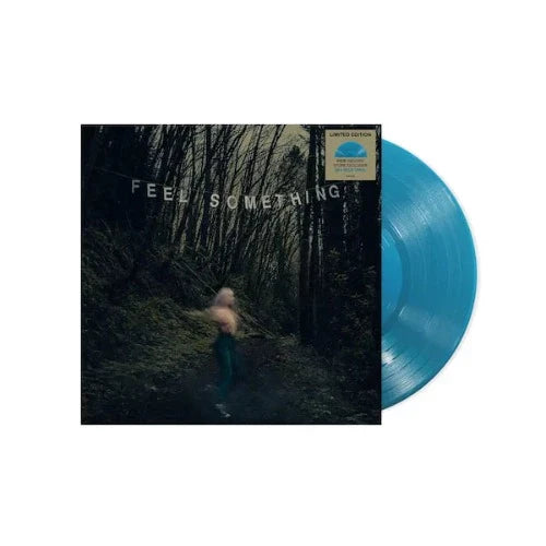 Feel Something (Indie Exclusive Sea Blue Vinyl)