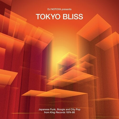 Tokyo Bliss: Japanese Funk, Boogie and City Pop from King Records 1974-88
