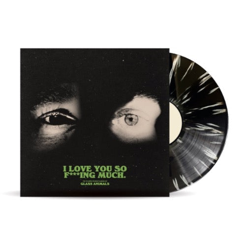 I Love You So F***ing Much (Indie Exclusive Black / White Splatter Vinyl)