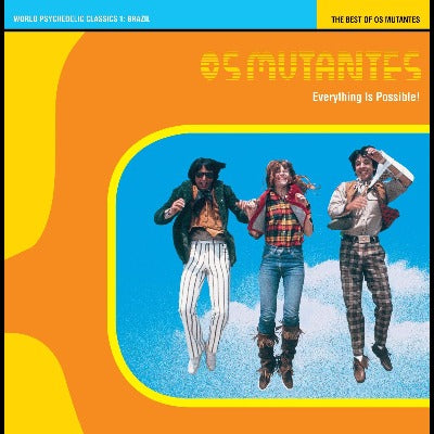 Everything is Possible: The Best of Os Mutantes (Ltd Edition Orange Vinyl)