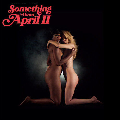 Adrian Younge Presents: There's Something About April II