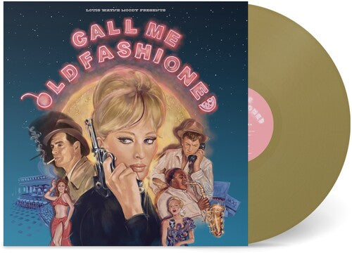 Call Me Old Fashioned (Gold Vinyl)