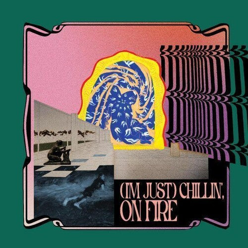 (I’m just) Chillin’, on Fire (Ltd Edition 2LP Etheric Pink Vinyl)