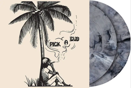 Pick A Dub (Indie Exclusive 2LP Black Ice Vinyl)