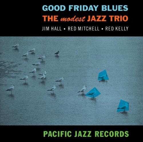 Good Friday Blues (Blue Note Tone Poet Series)