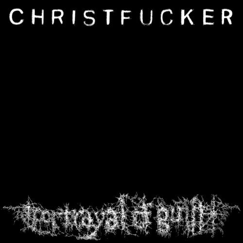 Christf**ker (Ltd Edition Oxblood Vinyl)