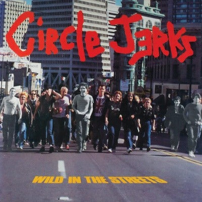Wild In the Streets (40th Anniversary Deluxe Edition)
