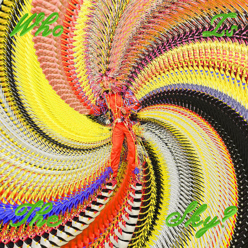 Who Is The Sky? (Indie Exclusive Green Apple Vinyl) [9/5/2025]