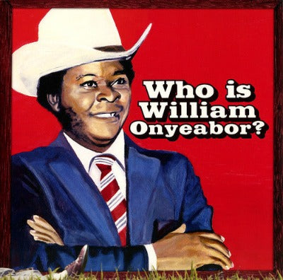 World Psychedelic Classics 5: Who is William Onyeabor?